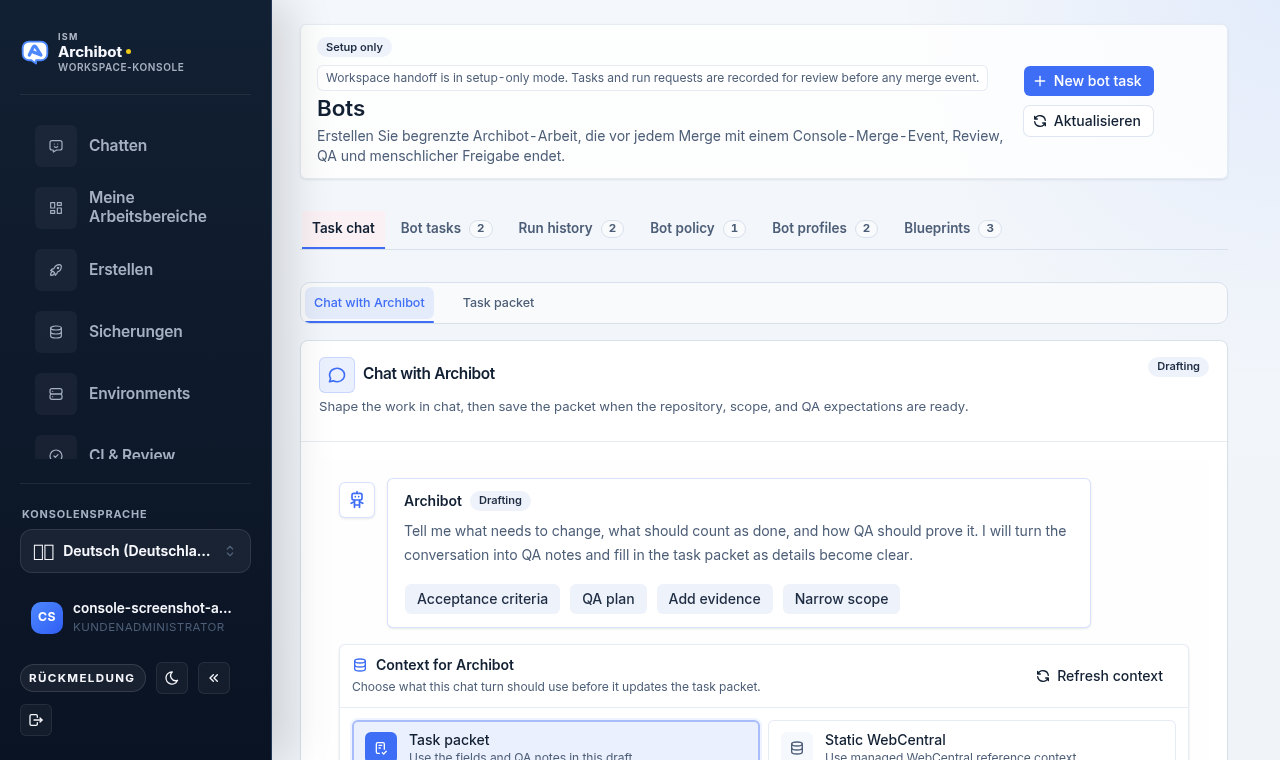 Die Bots-Oberfläche der Console im reinen Einrichtungsmodus, zeigt den Chat-Aufgabenbuilder, die Abschnittsregister und eine Schaltfläche Neue Bot-Aufgabe.